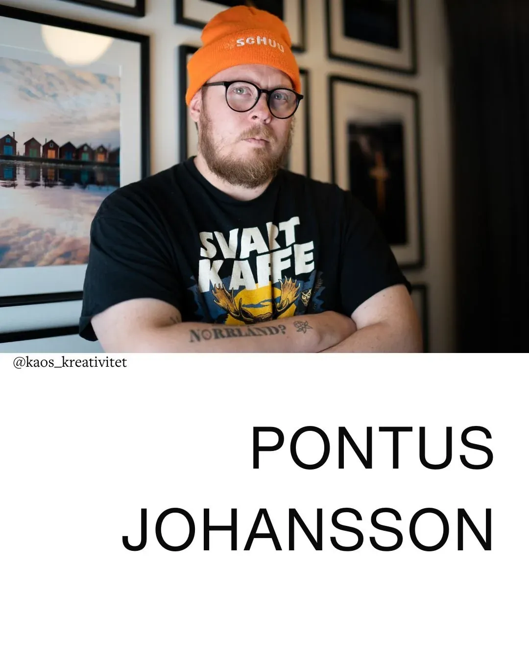 Möt Pontus Johansson i Kaos & Kreativitet